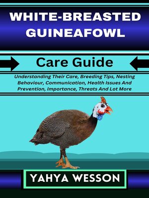 cover image of WHITE-BREASTED GUINEAFOWL Care Guide